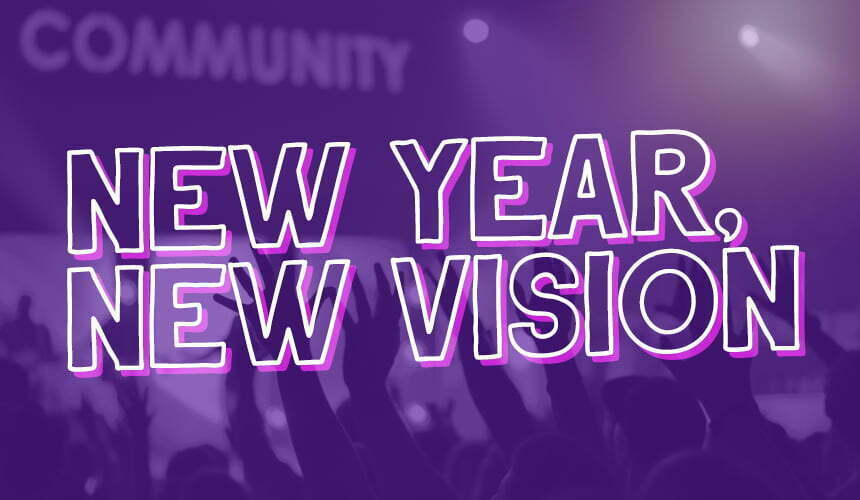 New Year, New Vision