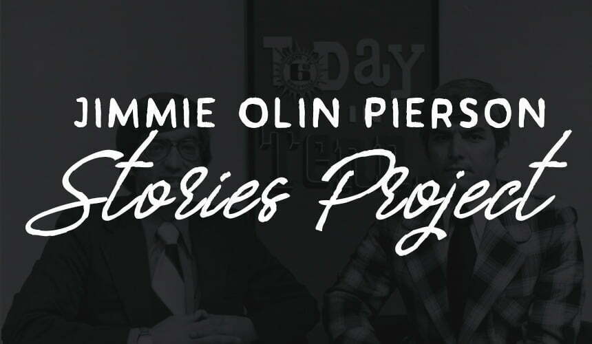 Jimmie Olin Pierson Stories Project