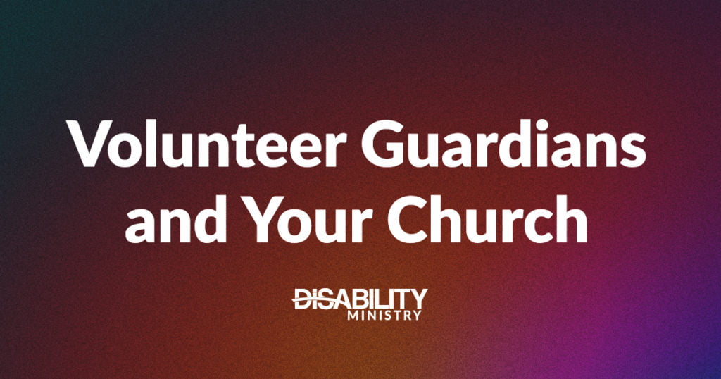 Volunteer Guardians and Your Church