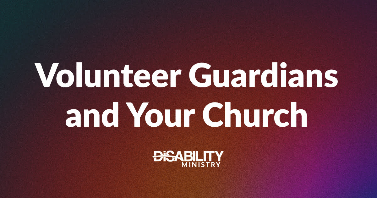 Volunteer Guardians and Your Church