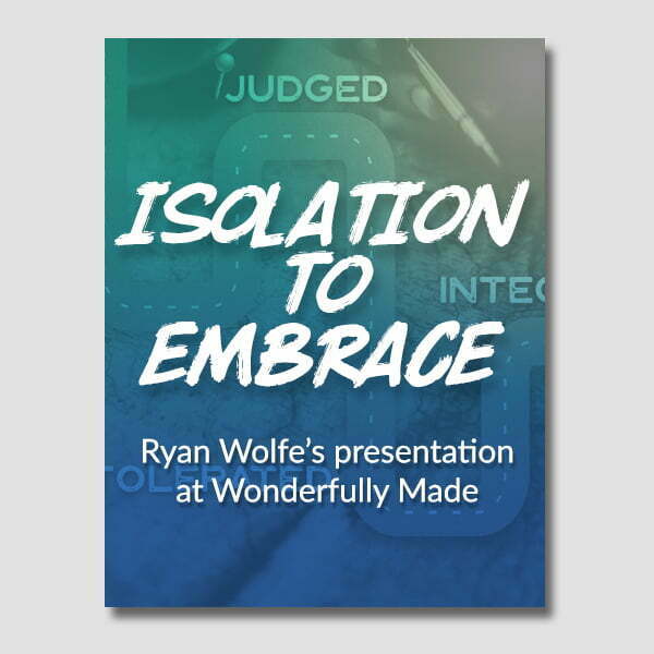 Product image for Isolation to Embrace – Wonderfully Made Presentation