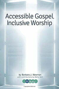 Accessible Gospel, Inclusive Worship