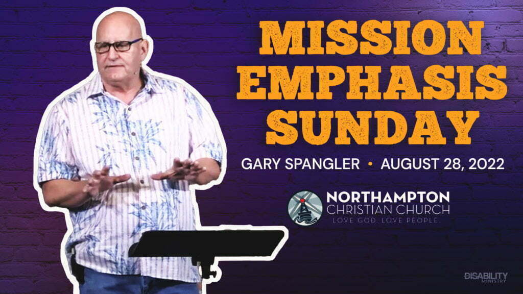 Gary Spangler with Ability Ministry preaching on Mission Emphasis Sunday at Northampton Christian Church.