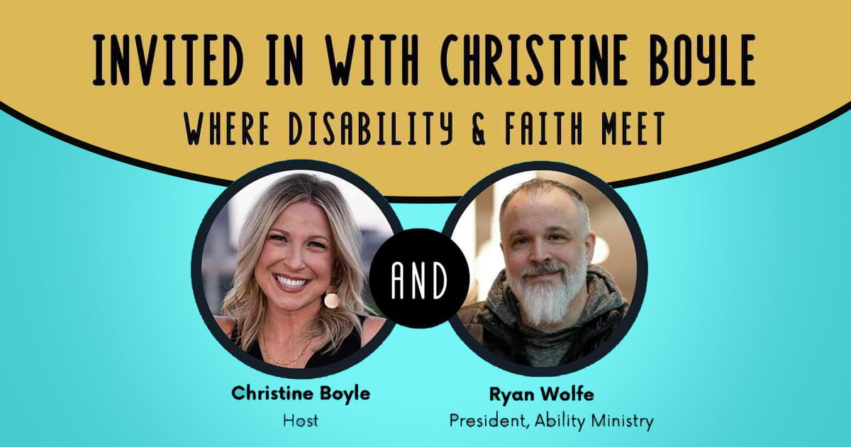 Invited In with Christine Boyle - Where Disability and Faith Meet