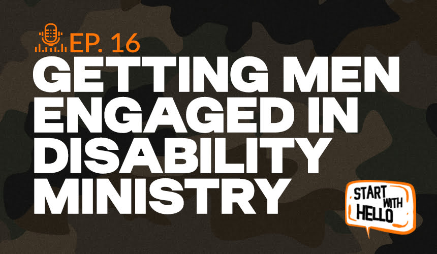 Getting Men Engaged in Disability Ministry podcast episode