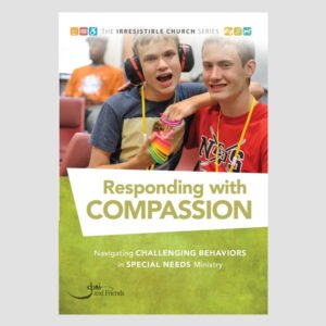 Responding with Compassion: Navigating Challenging Behaviors in Special Needs Ministry