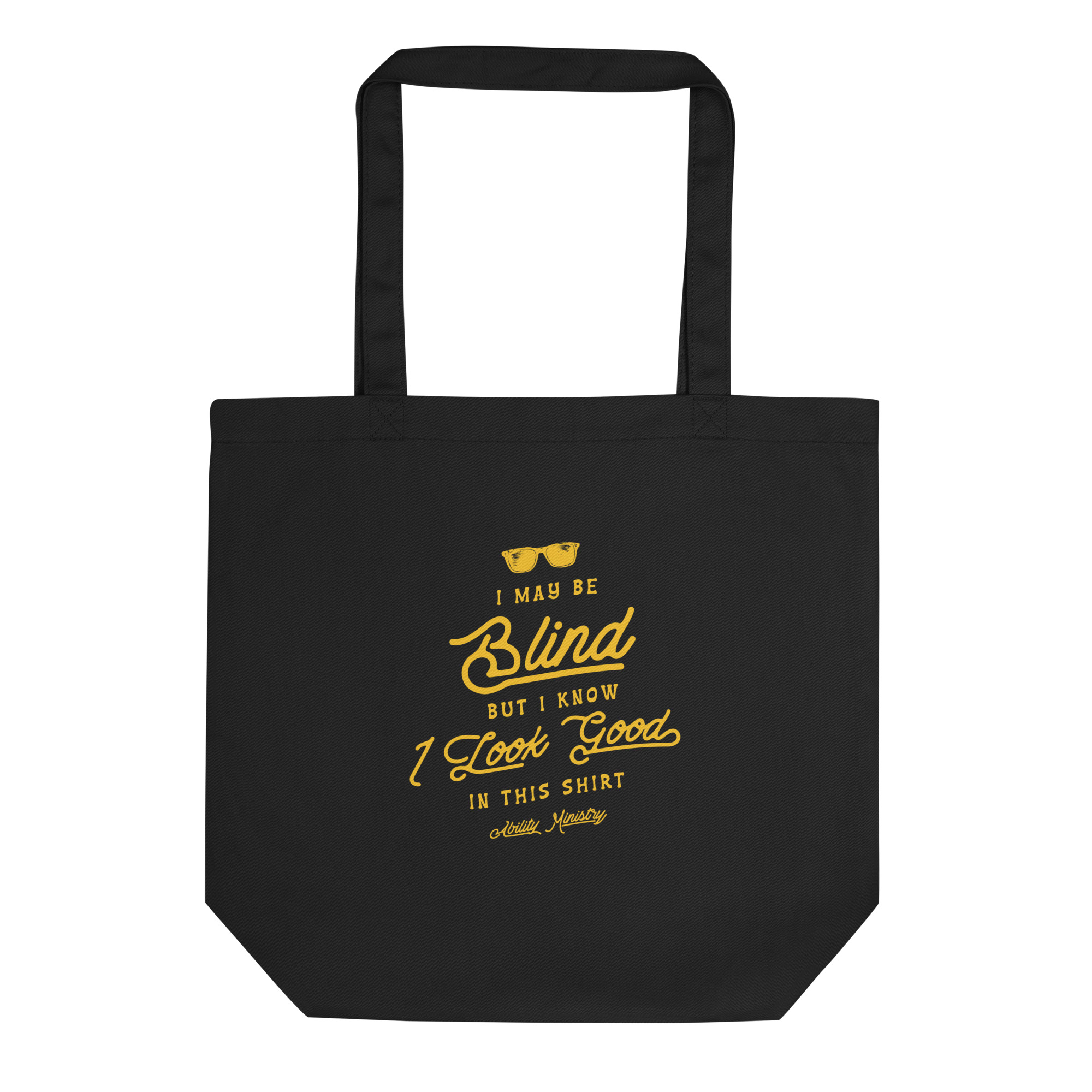 Product image for Blind But Looking Good Eco Tote Bag