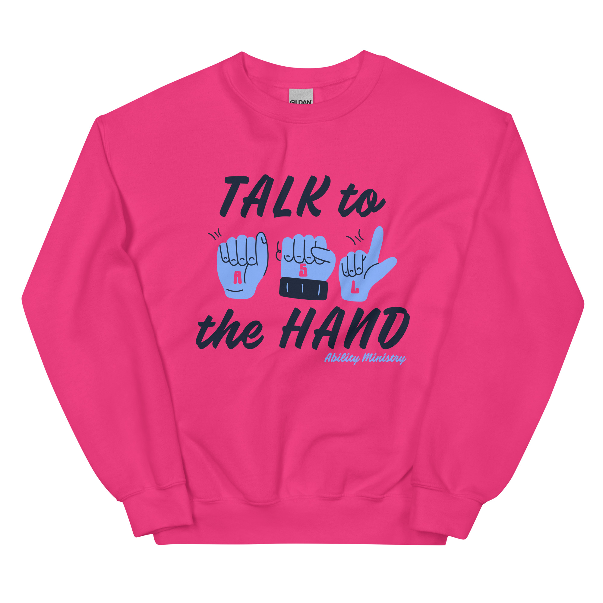 Product image for Talk to the Hand Sweatshirt