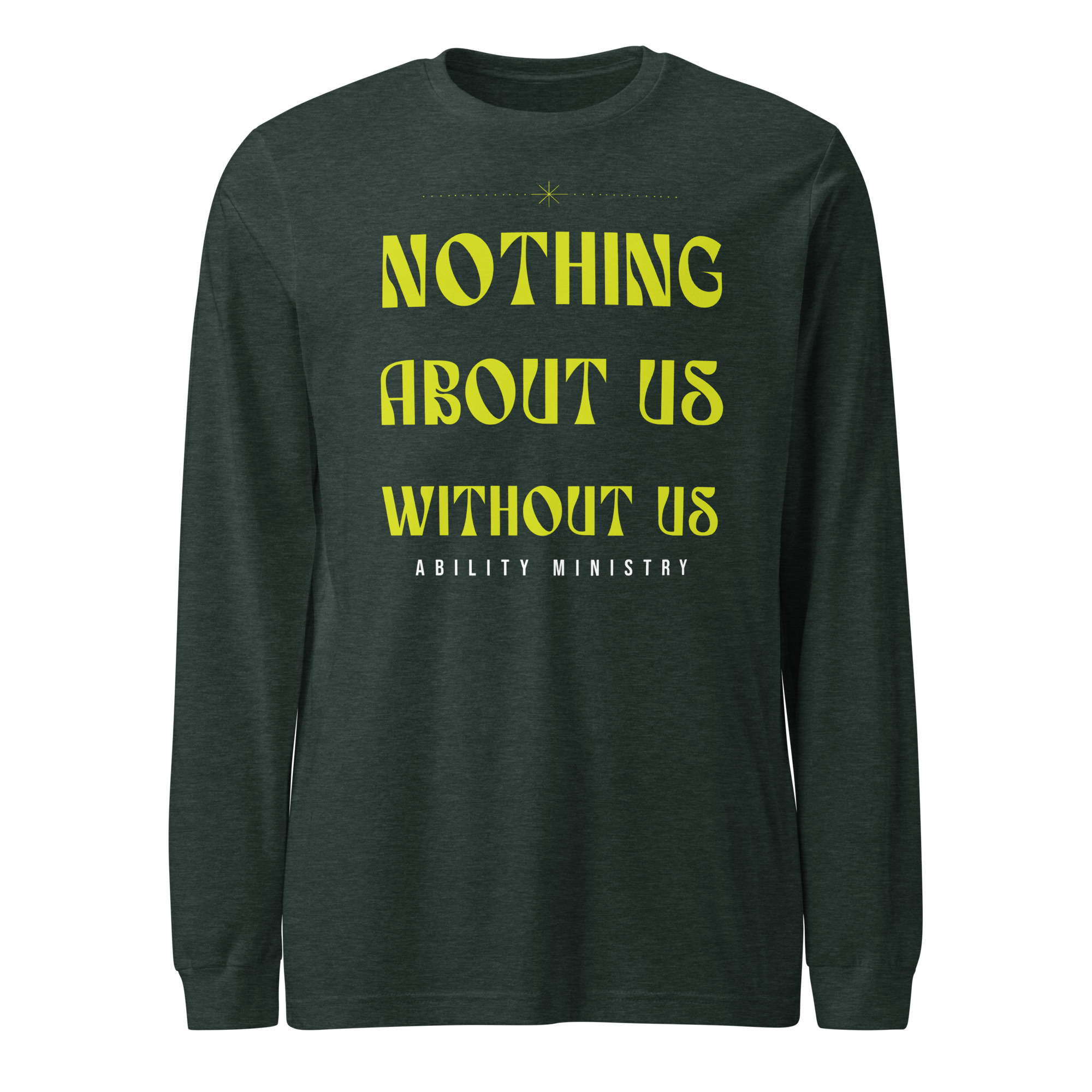 Product image for Nothing About Us Without Us Long Sleeve Tee