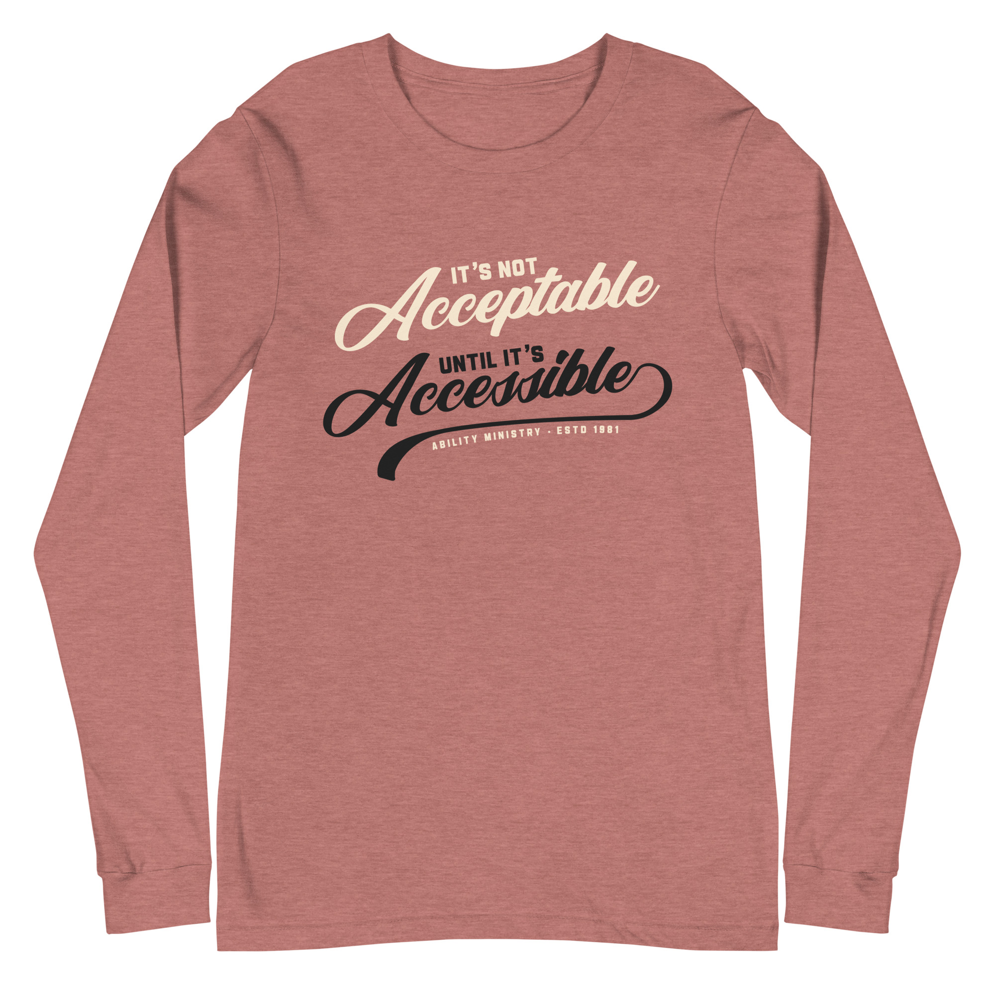 Product image for Not Acceptable Until – Long Sleeve T