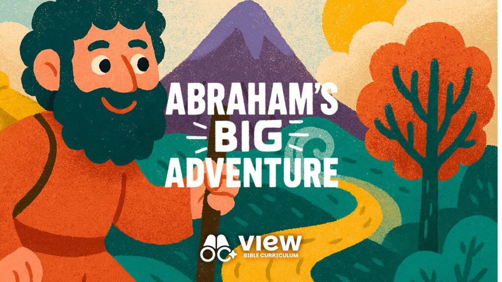 VIEW Bible Curriculum preview: The Big Adventure