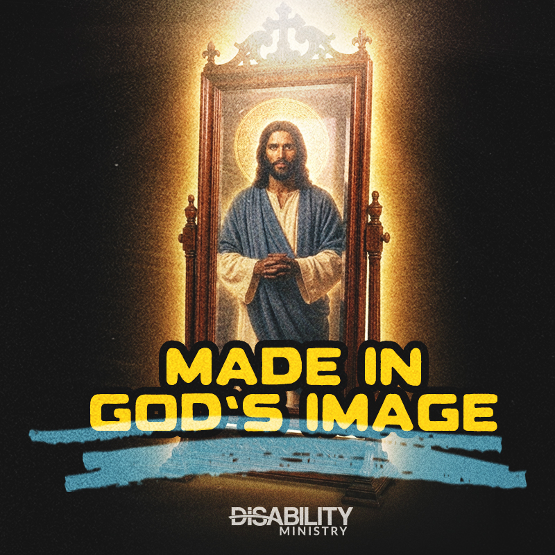A portrait of Jesus centered in an ornate wooden mirror titled Made in His Image, featuring Christian art with the text MADE IN GOD&rsquo;S IMAGE and a Disability Ministry logo below.